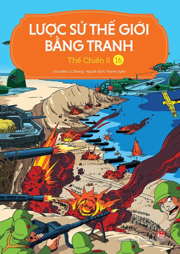 A Brief History of the World in Pictures - Volume 16 - World War II (LƯỢC SỬ THẾ GIỚI BẰNG TRANH - 16 - Thế chiến II)