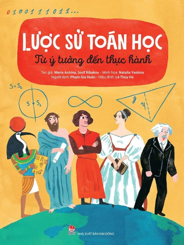 A Brief History of Mathematics - From Ideas to Practice (Lược sử toán học - Từ ý tưởng đến thực hành)