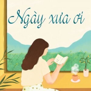 Oh, the Old Days (Ngày xưa ơi)