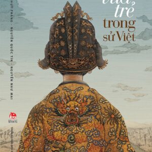 Young Kings in Vietnamese History (Những vị vua trẻ trong sử Việt)