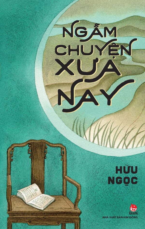 Reflecting on Past and Present (Ngẫm chuyện xưa nay)