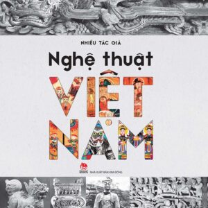 Vietnamese Art (Nghệ thuật Việt Nam)