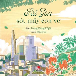 Saigon and the Remaining Cicadas (Sài Gòn sót mấy con ve)