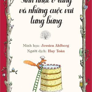 Birthday in the Forest and Other Joyful Adventures (Sinh nhật ở rừng và những cuộc vui tưng bừng)