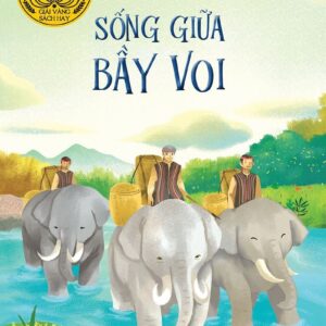 Living Among the Elephants (Sống giữa bầy voi)
