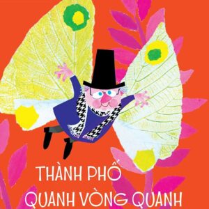 The City That Goes Round and Round (Thành phố quanh vòng quanh)