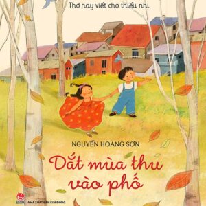 Bringing Autumn Into the City (Dắt mùa thu vào phố)