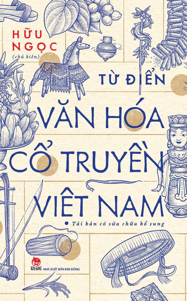 Dictionary of Traditional Vietnamese Culture (Từ điển văn hóa cổ truyền Việt Nam)