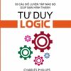 Thinking the Right Way - Logical Thinking (Tư duy đúng cách - Tư duy logic)