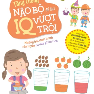 Boost Brainpower for Superior IQ - Exercises to Train Analytical Thinking (Tăng cường não bộ để đạt IQ vượt trội - Những bài thực hành rèn luyện tư duy phân tích)