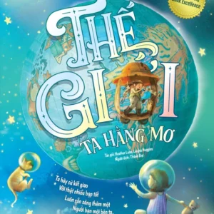 The World We Dream Of (Thế giới ta hằng mơ)