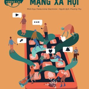 The Future World - Social Networks (Thế giới tương lai - Mạng xã hội)