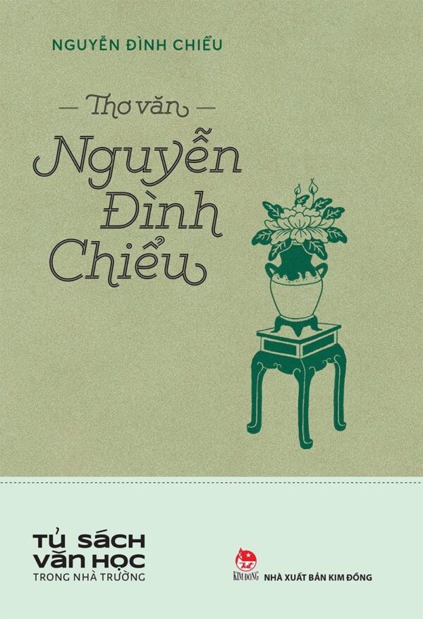 Poems and Writings by Nguyễn Đình Chiểu (Thơ văn Nguyễn Đình Chiểu)