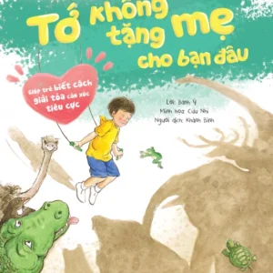 I Won't Give Away My Mom to You (Tớ không tặng mẹ cho bạn đâu)