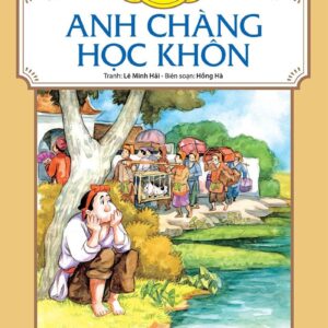 The Man Who Learned Wisdom (Anh chàng học khôn)
