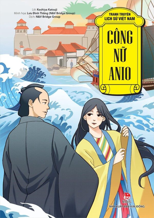 Vietnamese Historical Comics - Princess Anio (Tranh truyện lịch sử Việt Nam - Công nữ Anio)