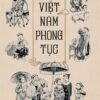 Vietnamese Customs (Việt Nam phong tục)