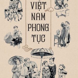 Vietnamese Customs (Việt Nam phong tục)