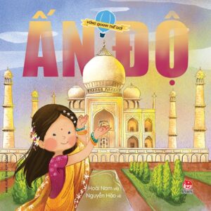 Around the World - India (Vòng quanh thế giới - Ấn Độ)