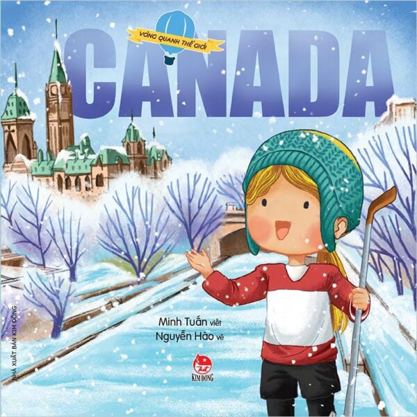 Around the World - Canada (Vòng quanh thế giới - Canada)