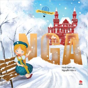 Around the World - Russia (Vòng quanh thế giới - Nga)
