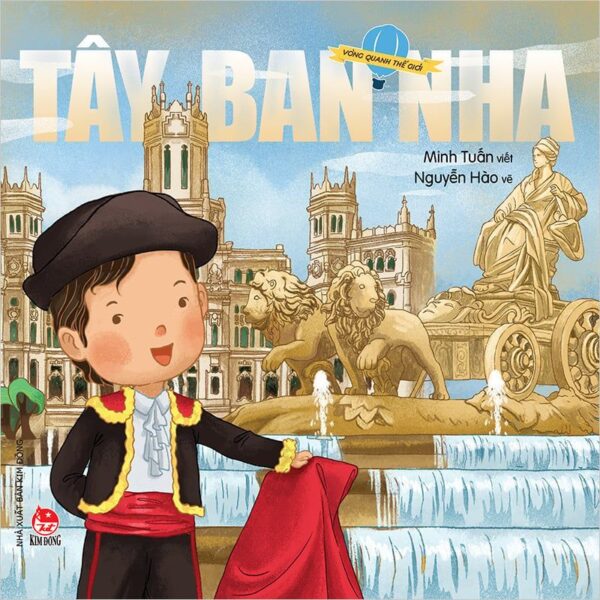 Around the World - Spain (Vòng quanh thế giới - Tây Ban Nha)